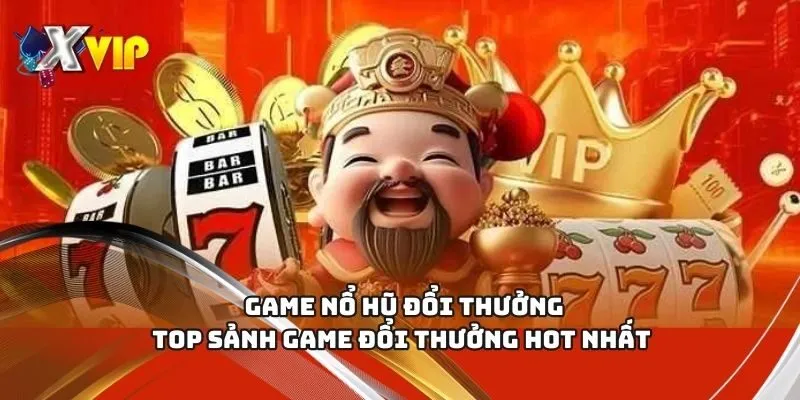 nổ hũ đổi thưởng