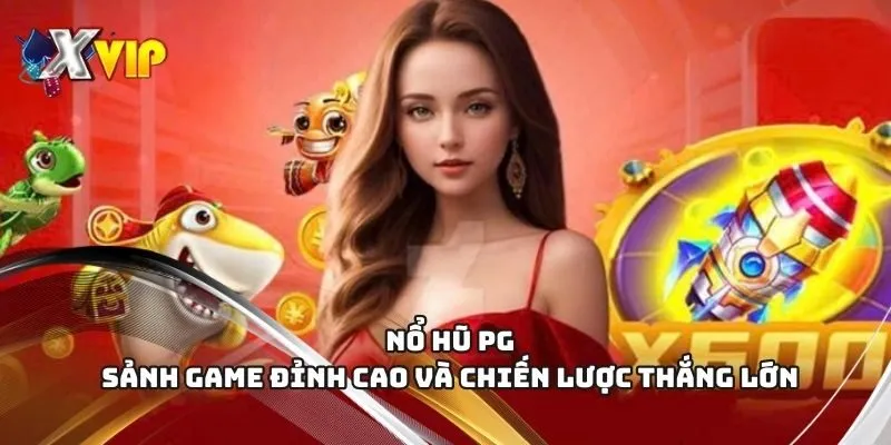 nổ hũ pg